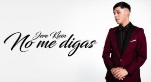 Lyrics of No me digas (English Translation) Song