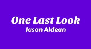 One Last Look Song Lyrics