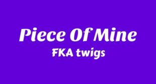 Piece Of Mine Lyrics