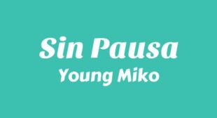 Sin Pausa (English Translation) Song Lyrics