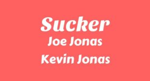 Sucker Song Lyrics