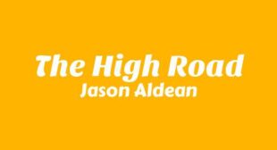 The High Road Song Lyrics