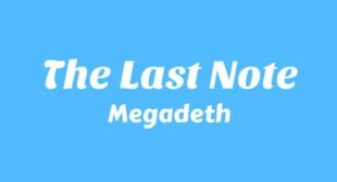 The Last Note Lyrics – Megadeth