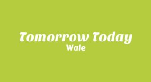 Tomorrow Today Song Lyrics