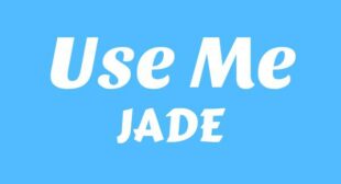 Use Me Lyrics – JADE