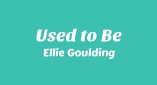 Used to Be Song Lyrics