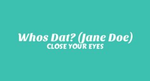 2.0 Lyrics – CLOSE YOUR EYES