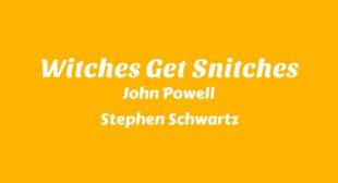 Witches Get Snitches Lyrics – John Powell
