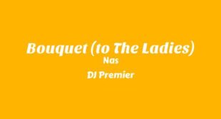 Bouquet (to The Ladies) Song Lyrics