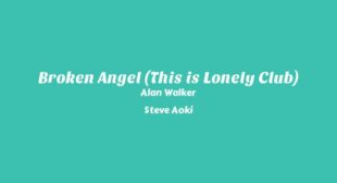 Broken Angel (This is Lonely Club) Lyrics