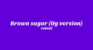 Brown sugar (Og version) Lyrics