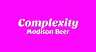 Complexity Lyrics – Madison Beer