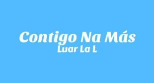 Contigo Na Más Lyrics