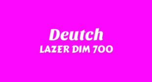 Deutch Lyrics – LAZER DIM 700