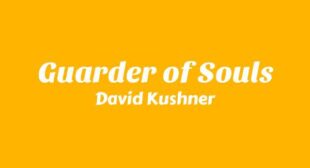 Guarder of Souls Lyrics – David Kushner