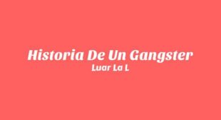 Lyrics of Historia De Un Gangster (English Translation) Song