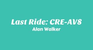 Lyrics of Last Ride CRE-AV8 Song