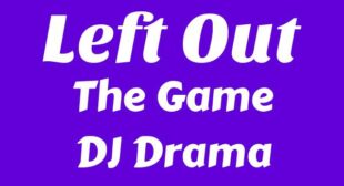 Left Out Lyrics – The Game