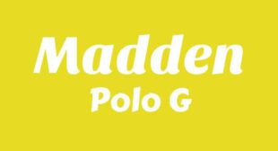 Madden Lyrics – Polo G