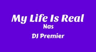 My Life Is Real Lyrics – Nas
