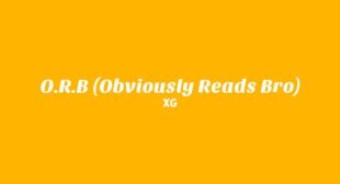 Lyrics of O.R.B (Obviously Reads Bro) Song