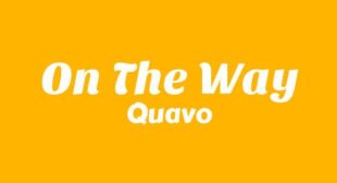 On The Way Song Lyrics