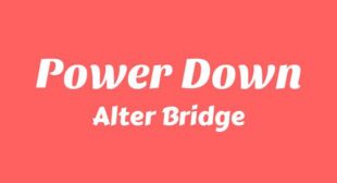 Lyrics of Power Down Song