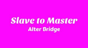 Slave to Master Song Lyrics