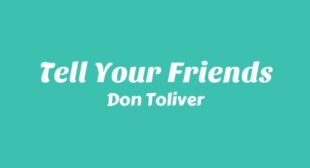 Tell Your Friends Lyrics – Don Toliver