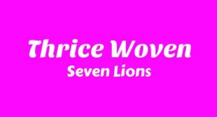 Thrice Woven Song Lyrics