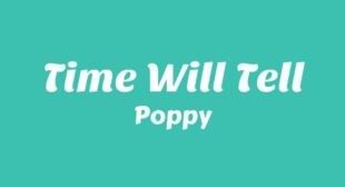 Lyrics of Time Will Tell Song