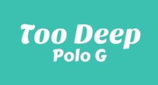 Too Deep Song Lyrics