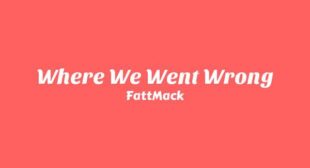Where We Went Wrong Song Lyrics