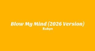 Blow My Mind (2026 Version) Lyrics