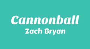 Cannonball Lyrics