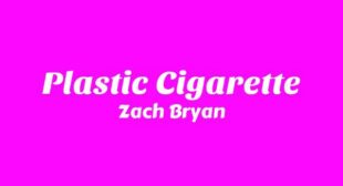 Plastic Cigarette Lyrics