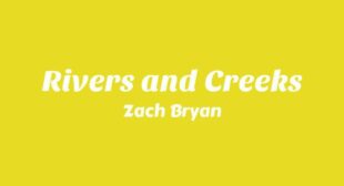 Rivers and Creeks Song Lyrics