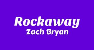 Rockaway Lyrics – Zach Bryan