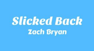 Slicked Back Song Lyrics