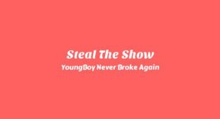 Lyrics of Steal The Show Song
