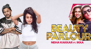 Beauty Parlor Lyrics – Neha Kakkar