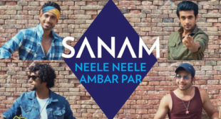 Sanam Song Neele Neele Ambar Par is Out Now