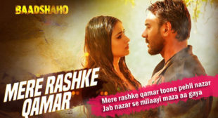 Baadshaho Song Mere Rashke Qamar is Released