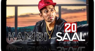 20 SAAL LYRICS – Kambi Punjabi Song 2018