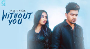 Without You Lyrics – Jass Manak