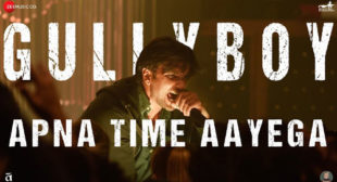 Gully Boy Song Apna Time Aayega is Released – LyricsBELL