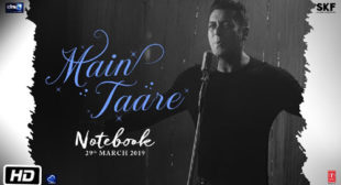 Main Taare Lyrics – Notebook – LyricsBELL