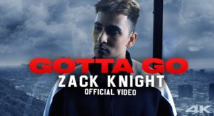 GOTTA GO SONG LYRICS – Zack Knight