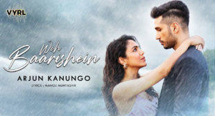 Woh Baarishein Lyrics by Arjun Kanungo