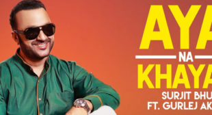 Aya Na Khayal Lyrics – Surjit Bhullar